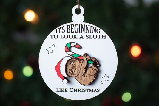 It's Beginning to Look a Sloth Like Christmas Ornament