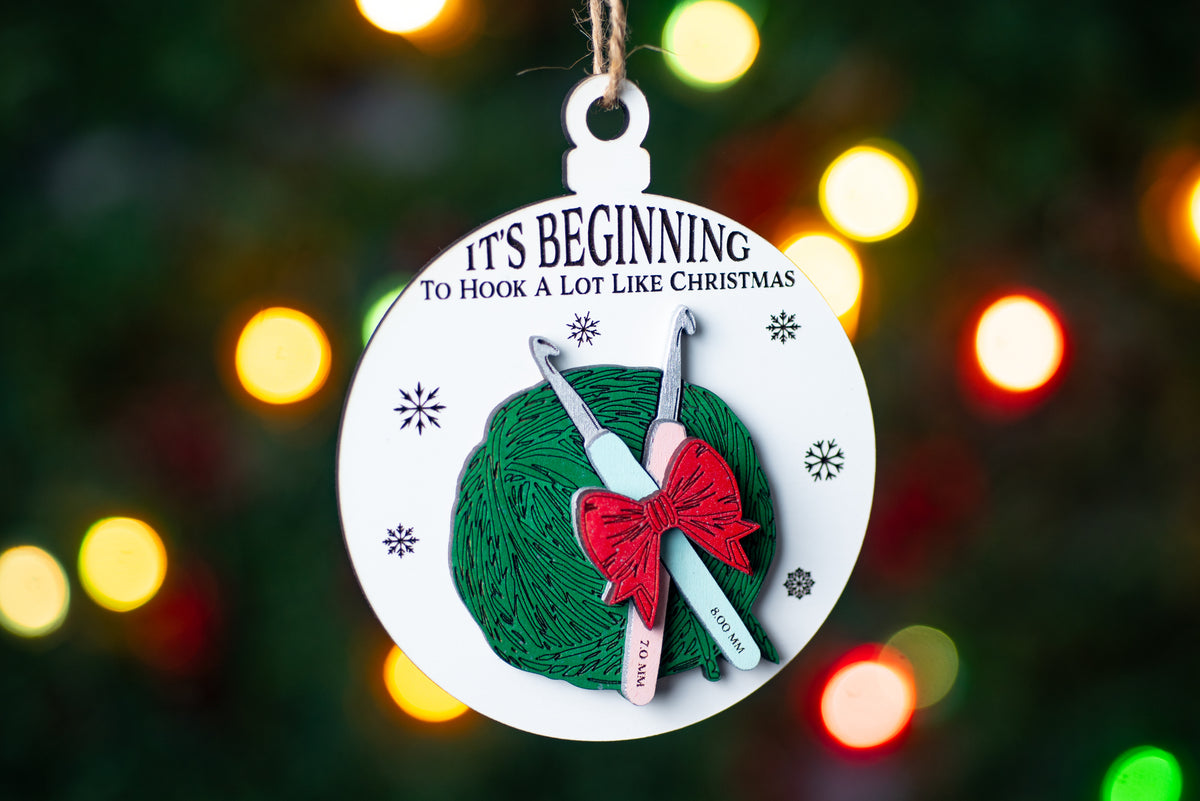 It's Beginning to Hook a Lot Like Christmas Ornament