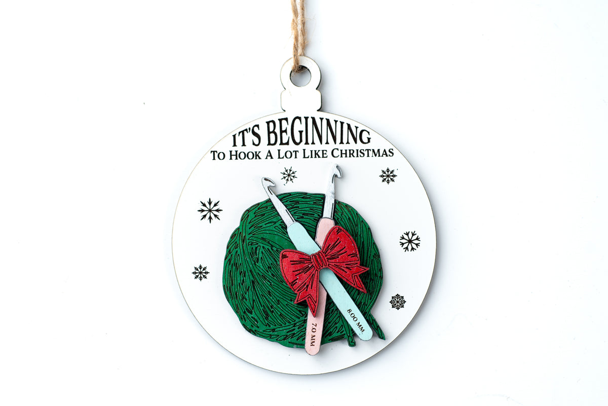 It's Beginning to Hook a Lot Like Christmas Ornament