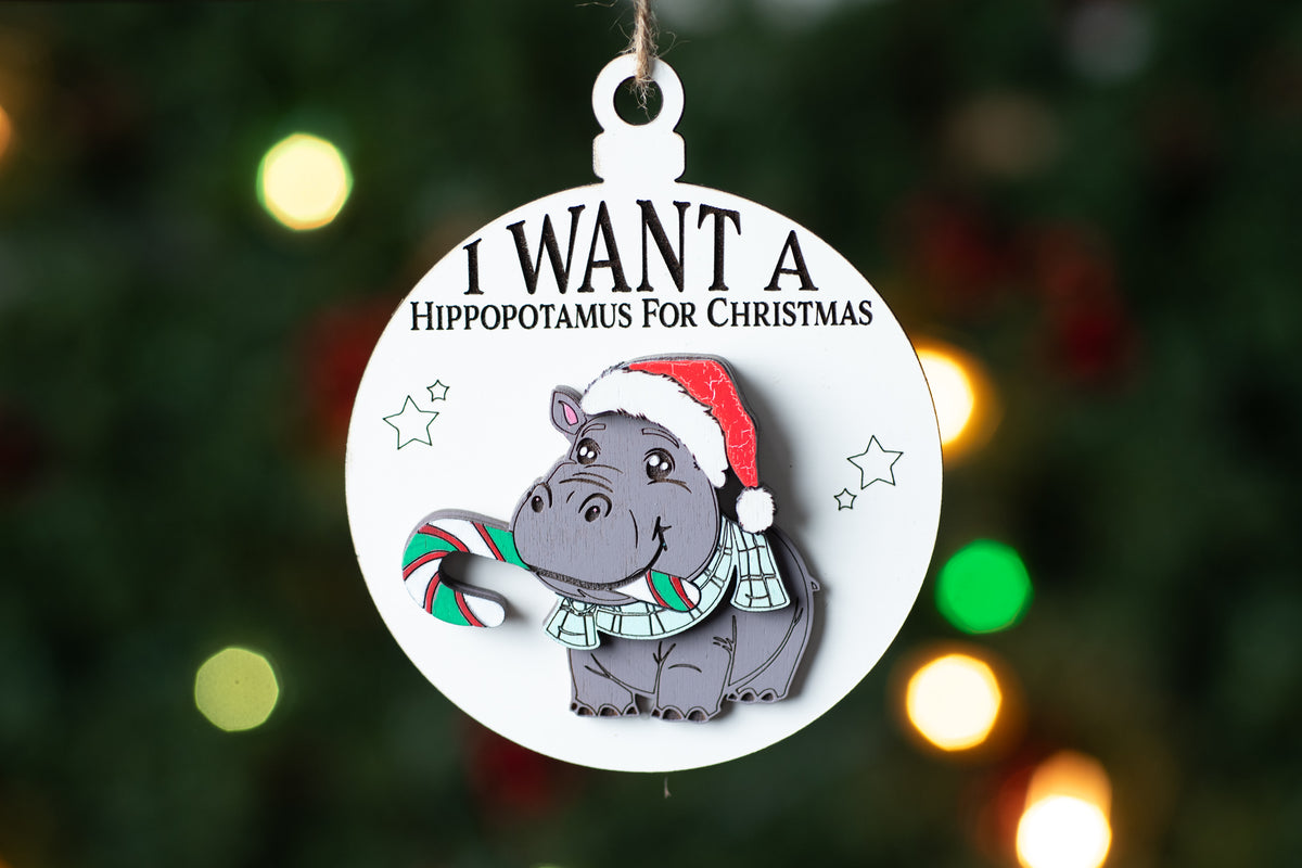I Want a Hippopotamus For Christmas Ornament