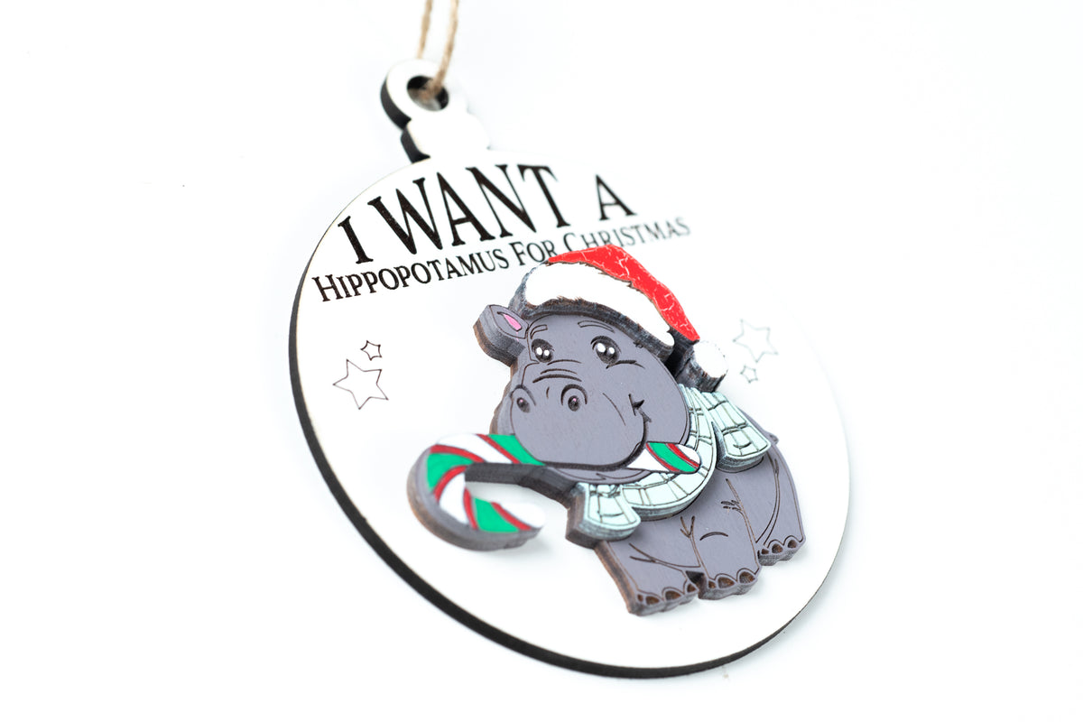 I Want a Hippopotamus For Christmas Ornament